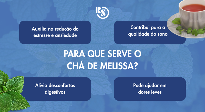 Para que serve o chá de melissa